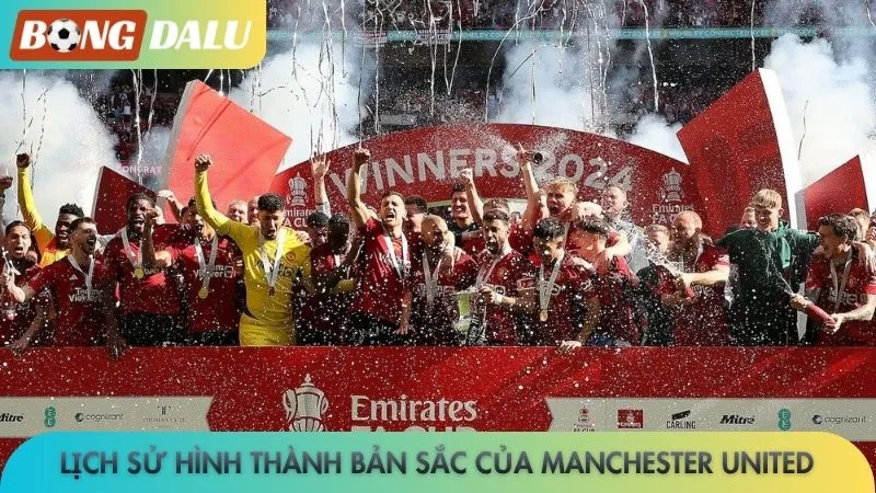 Lịch sử hình thành bản sắc của Manchester United